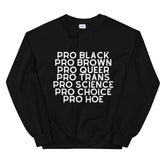 Pro Hoe Unisex Sweatshirt